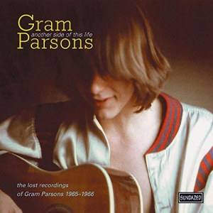 Another Side of This Life: The Lost Recordings of Gram Parsons, 1965-1966