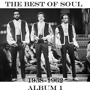 The Best of Soul Album 1 1958-1962