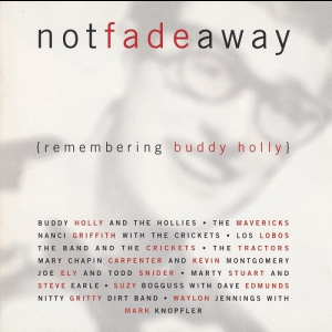 Not Fade Away (Remembering Buddy Holly)