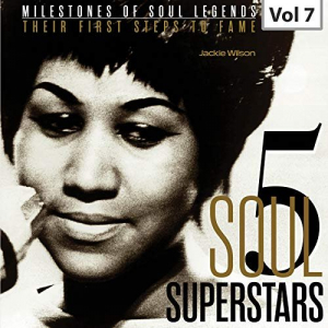 Milestones of Soul Legends: Five Soul Superstars, Vol. 7