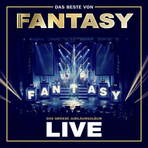 Das Beste Von Fantasy - Das GroÃŸe JubilÃ¤umsalbum - LIVE