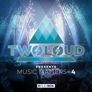 Twoloud Presents: Music Matters Vol. 4