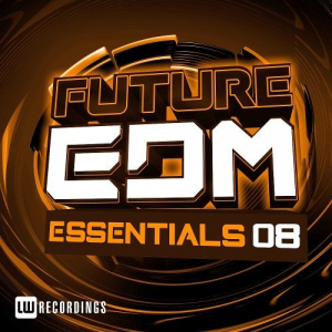 Future EDM Essentials Vol. 8