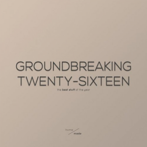 Groundbreaking Twenty-Sixteen