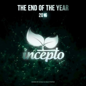 The End of the Year 2016 (Mixed By B-Max & Max Popov)