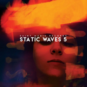 Saint Marie Records: Static Waves 5