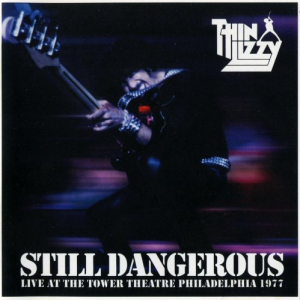 Still Dangerous: Live At Tower Theatre Philadelphia 1977