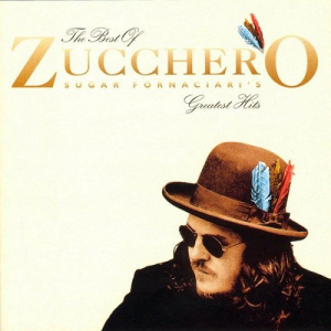 The Best Of Zucchero / Sugar Fornaciaris Greatest Hits