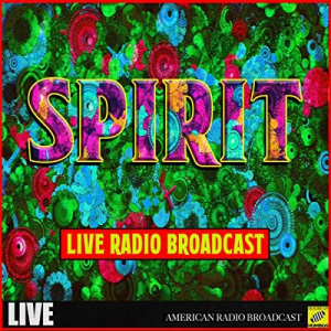 Spirit - Live Radio Broadcast (Live)