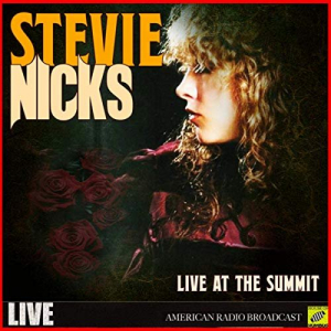 Stevie Nicks - Live At The Summit (Live)