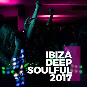 Ibiza Deep Soulful 2017 Vol.1