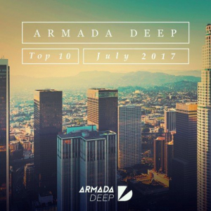 Armada Deep Top 10: July 2017
