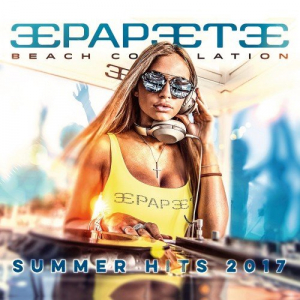 Papeete Beach Compilation: Summer Hits Vol. 27