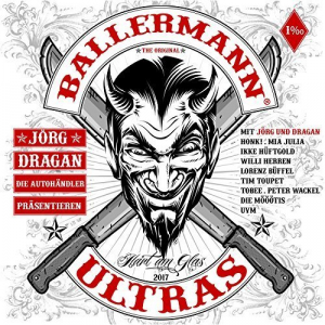 Ballermann Ultras Vol. 1 0/00 - Hart am Glas (PrÃ¤sentiert von JÃ¶rg & Dragan - Die AutohÃ¤ndler)