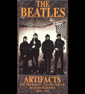Artifacts I (The Definitive Collection Of Beatles Rarities 1958-70)