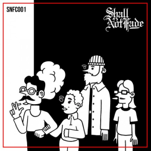 Shall Not Fade Compilation Vol.â€‹1