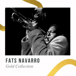Fats Navarro - Gold Collection