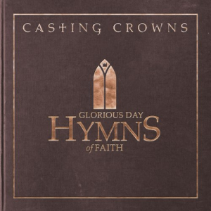 Glorious Day: Hymns of Faith