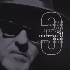 Paul Carrack Live: The Independent Years, Vol. 3 (2000-2020)
