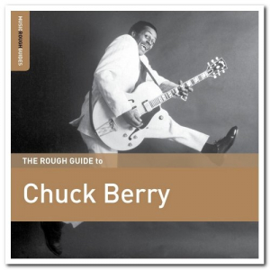 The Rough Guide To Chuck Berry