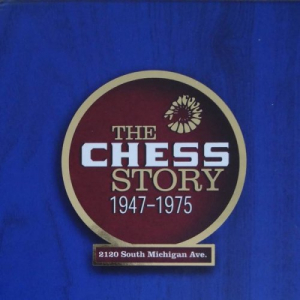 The Chess Story: 1947-1975