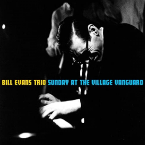 Sunday at the Village Vanguard (Bonus Track Version)