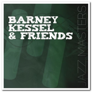 Jazz Masters - Barney Kessel & Friends