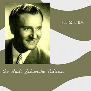 The Rudi Schuricke Edition