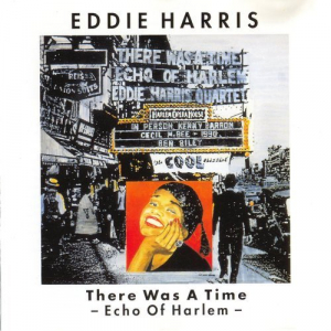 There Was a Time-Echo of Harlem
