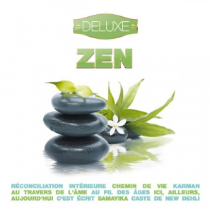 Zen - Deluxe (Relaxing Music for Body & Spirit Healthcare, Yoga & Meditation)