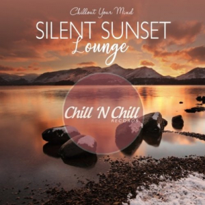 Silent Sunset Lounge: Chillout Your Mind