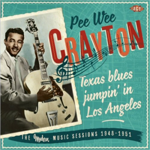 Texas Blues Jumpin In Los Angeles: The Modern Music Sessions 1948-51