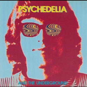 Psychedelia and The Underground