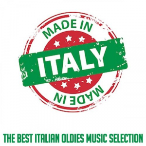Made in Italy (The Best Italian oldies Music Selection)