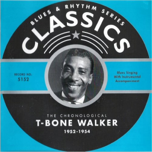 Blues & Rhythm Series 5152: The Chronological T-Bone Walker 1952-1954