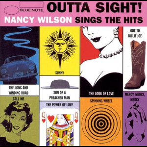 Outta Sight! (Nancy Wilson Sings The Hits)