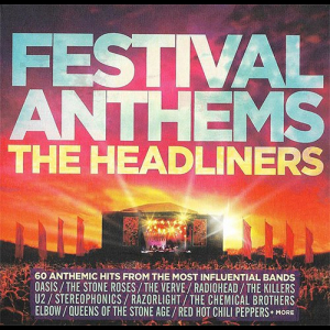 Festival Anthems The Headliners