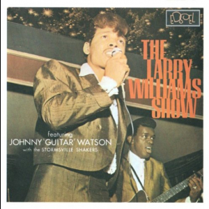The Larry Williams Show Featuring Johnny Guitar Watson With The Stormsville Shakers