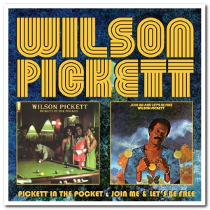 Pickett In The Pocket & Join Me And Lets Be Free