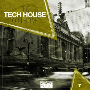 The Tech House Collective Vol.7