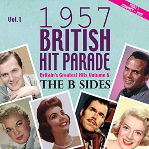 The 1957 British Hit Parade - The B Sides Part 1, Vol. 1