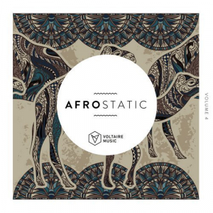 Voltaire Music pres. Afrostatic, Vol. 4