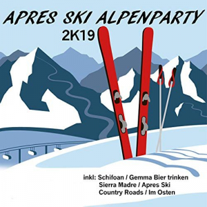 AprÃ¨s Ski Alpenparty (2K19)