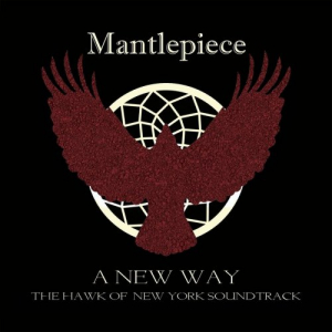 A New Way (The Hawk of New York Soundtrack)