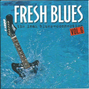 Fresh Blues: The Inak Blues-Connection Vol. 6