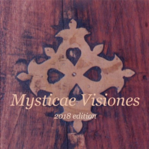 Mysticae Visiones: 2018 Edition