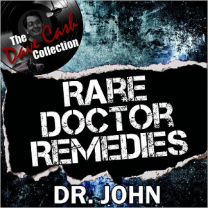 Rare Doctor Remedies (The Dave Cash Collection)