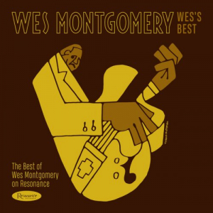 Wess Best: The Best of Wes Montgomery on Resonance