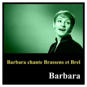 Barbara chante brassens et brel