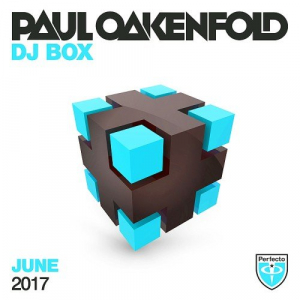 Paul Oakenfold: DJ Box June 2017